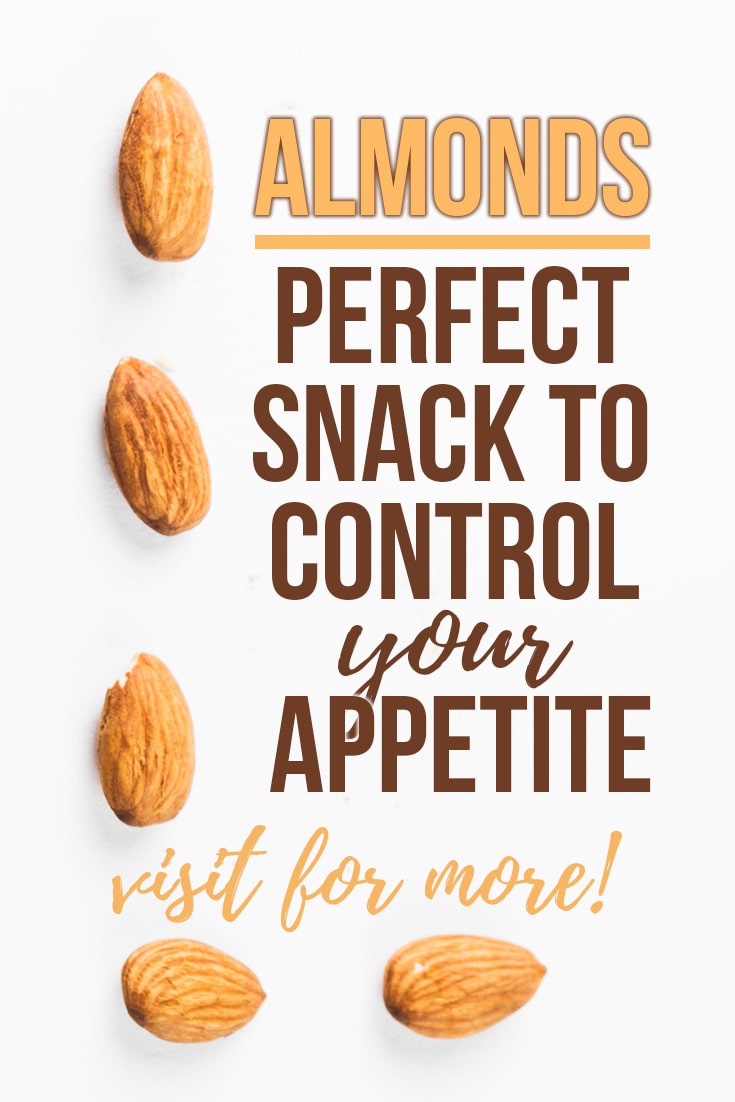 Almonds snacks to control appetite.