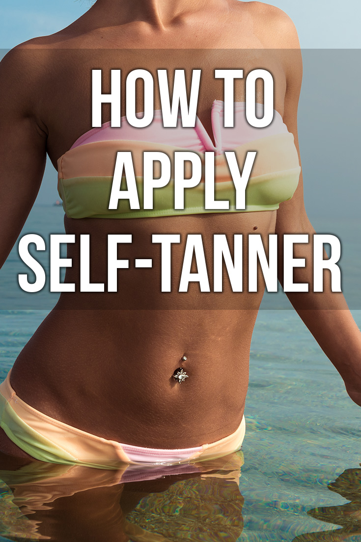 How to Apply Self-Tanner