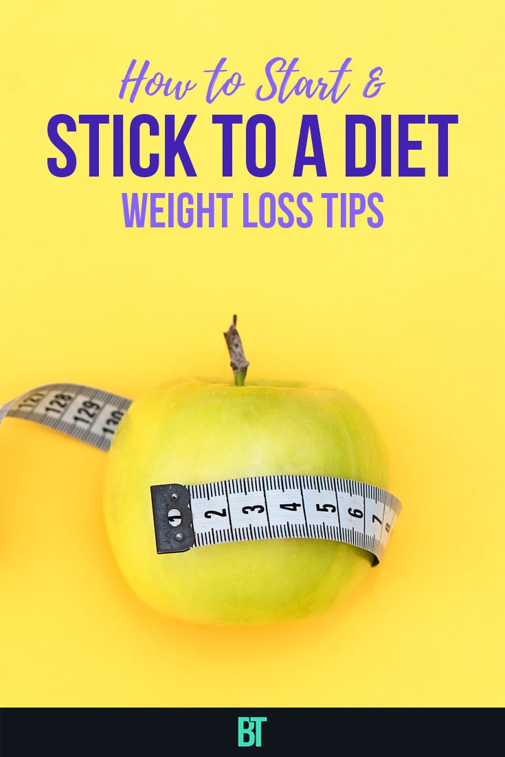 How to Start & Stick to a Diet