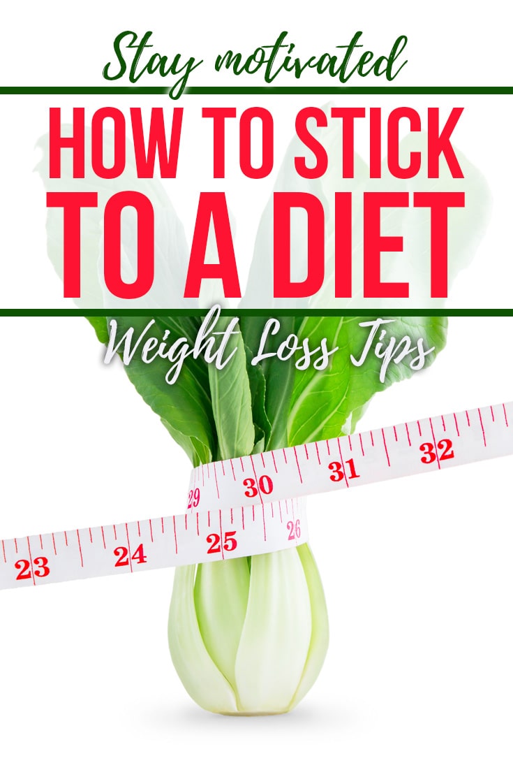 How to Stick to a Diet