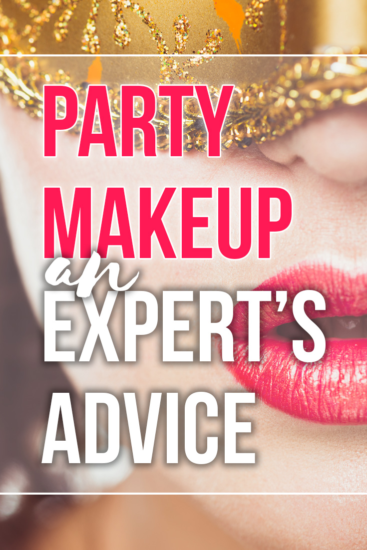 An Expert's advice on party makeup.