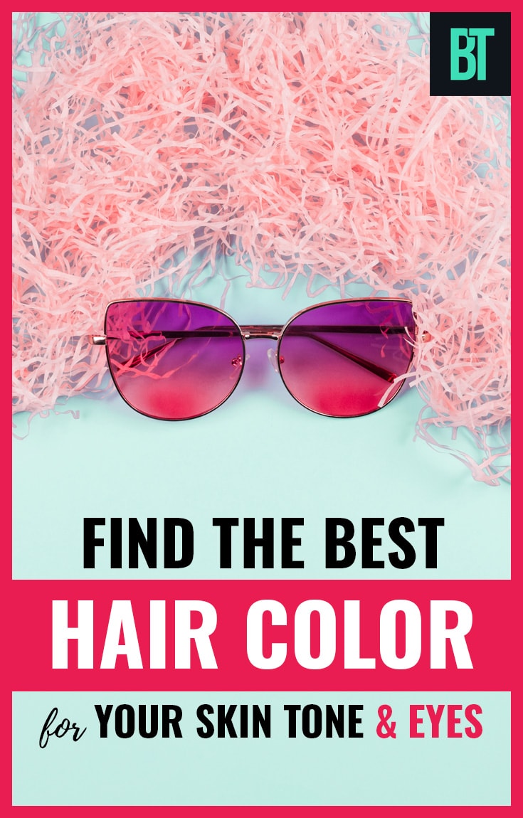 Find the Best Hair Color for Your Skin Tone & Eyes