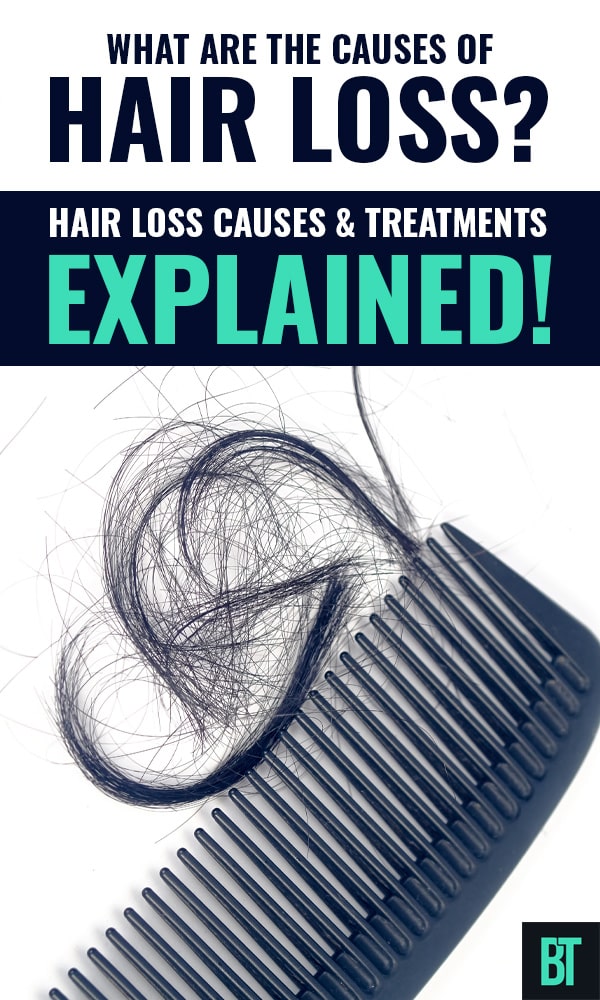 Hair Loss Causes & Treatments Explained