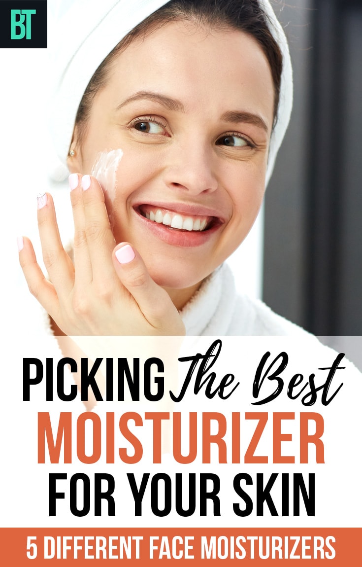 Picking the Best Moisturizer for your skin