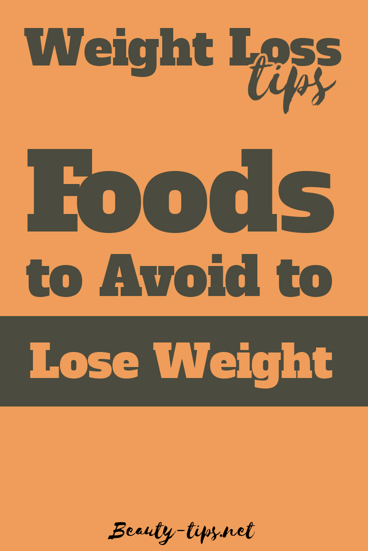 Food to Avoid to Lose Weight