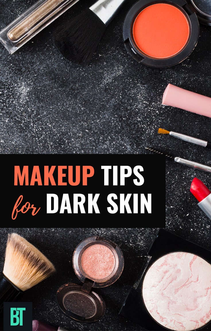 Makeup tips for dark skin.