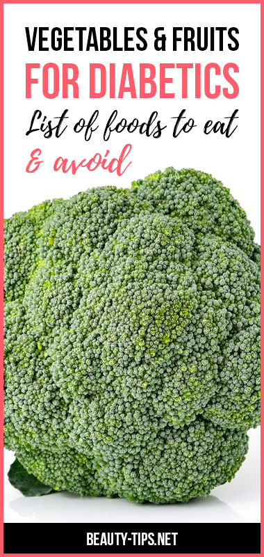 List of Vegetables & Fruits Good for Diabetics to Eat & Avoid