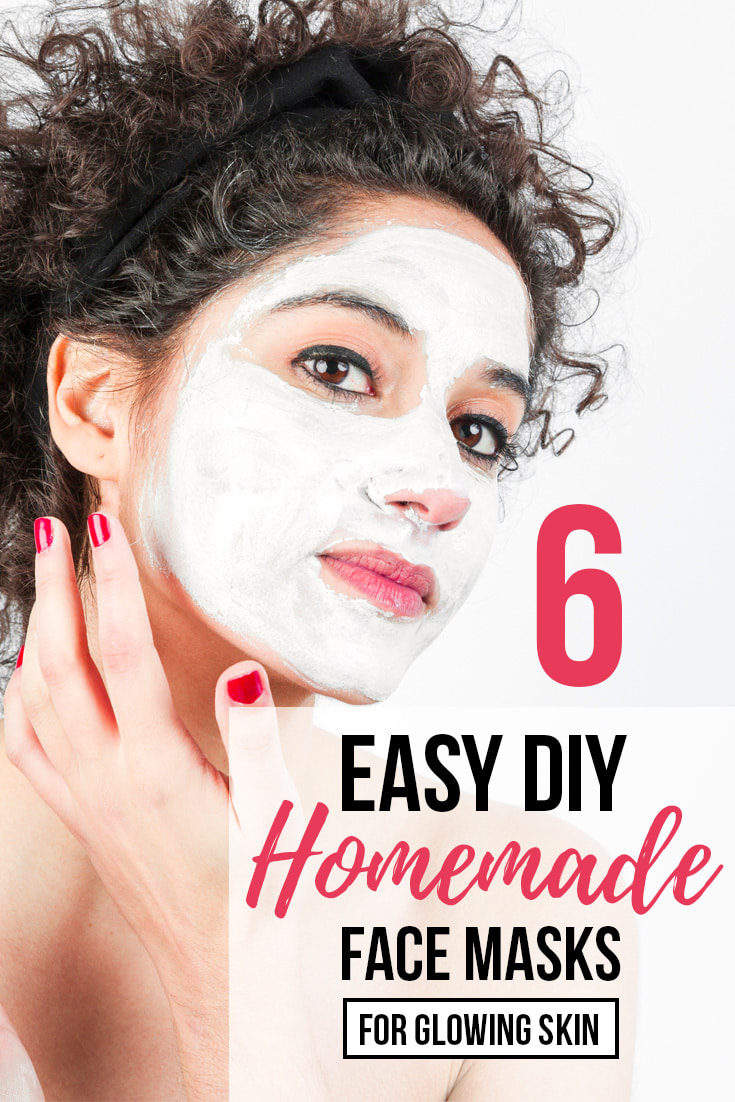 6 Easy DIY Homemade Face Masks for Glowing Skin