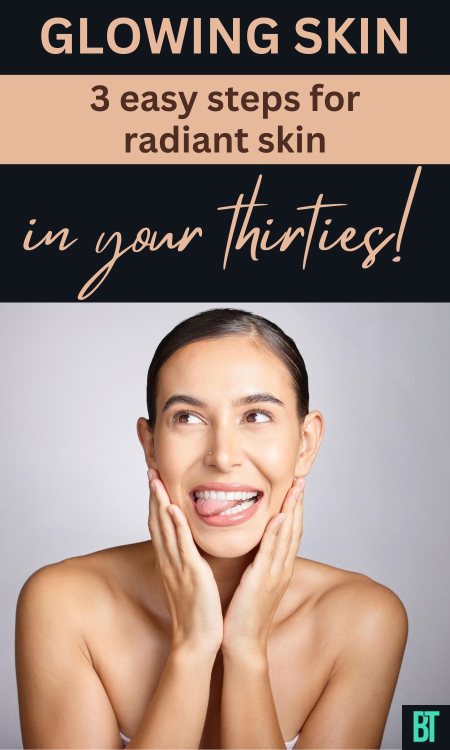 Glowing Skin: 3 easy steps for radiant skin in your thirties!