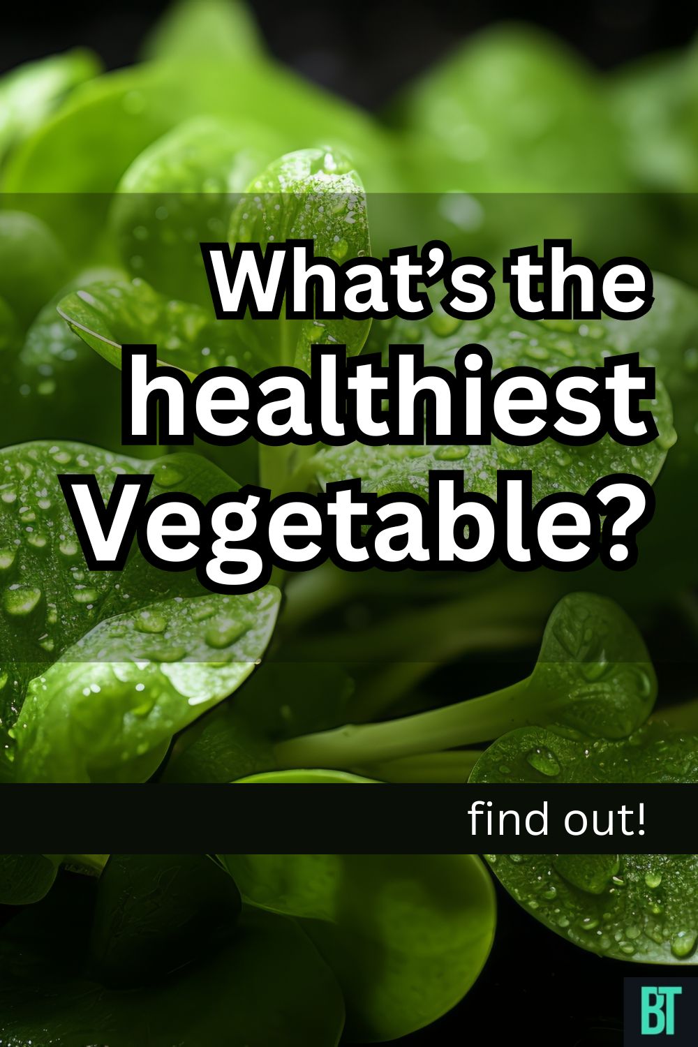 What's the healthiest vegetable?