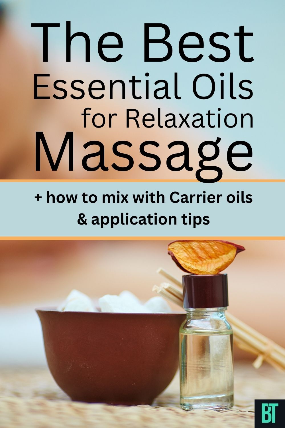 The Best Essential Oils for Relaxation Massage
