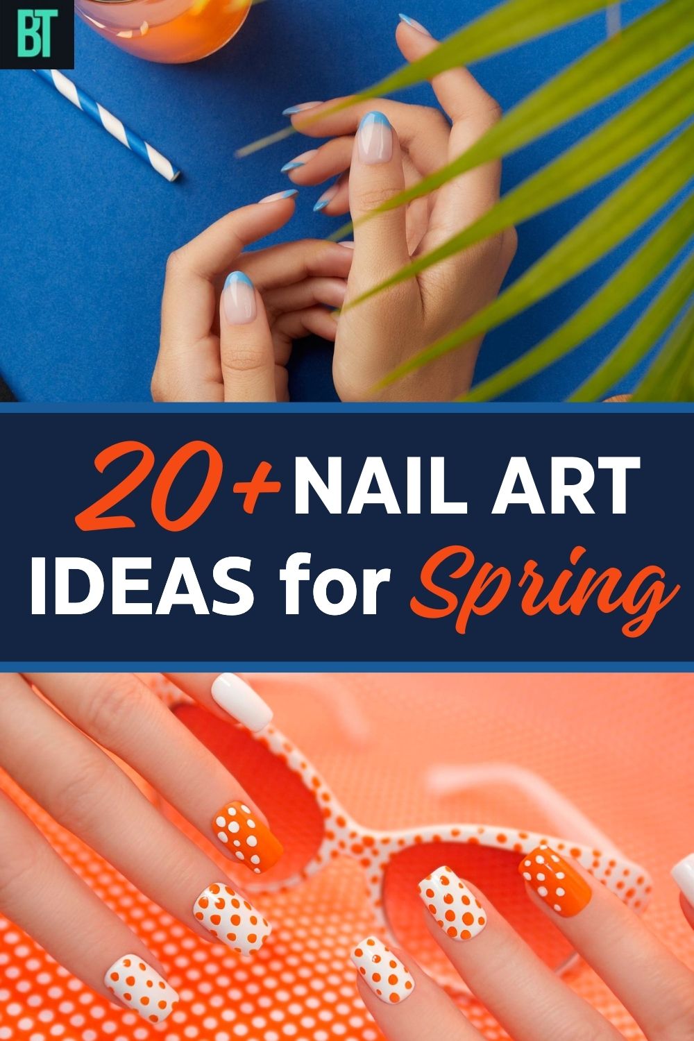 20+ Nail Art Ideas for Spring