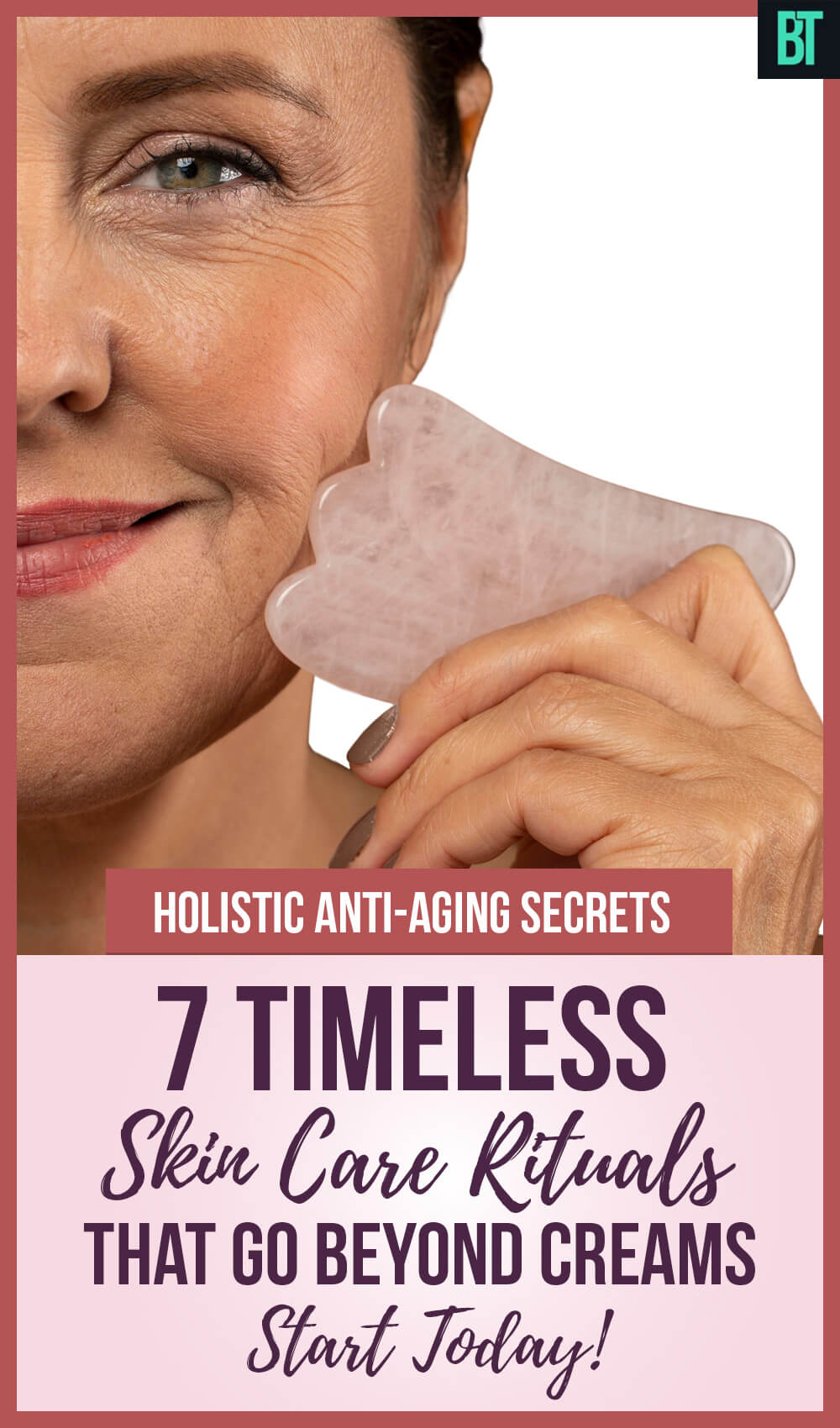 Holistic Anti-Aging Secrets: 7 Timeless Skin Care Rituals That Go Beyond Creams!